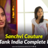 Sanchvi Couture Shark Tank India