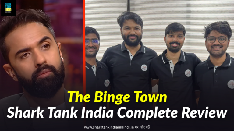 The Binge Town Shark Tank India