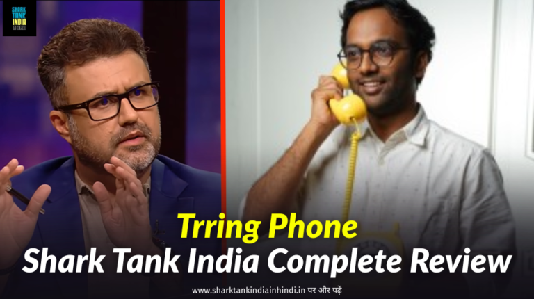 Trring Phone Shark Tank India