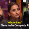 Whole Leaf Shark Tank India