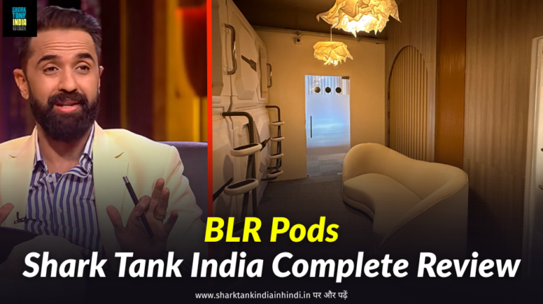 BLR Pods Shark Tank India