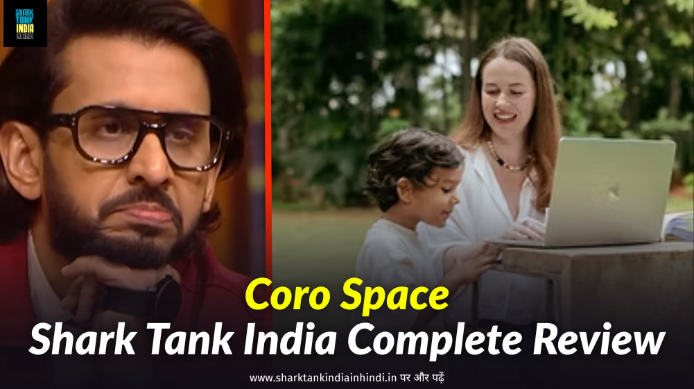 Coro Space Shark Tank India