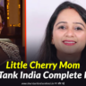 Little Cherry Mom Shark Tank India