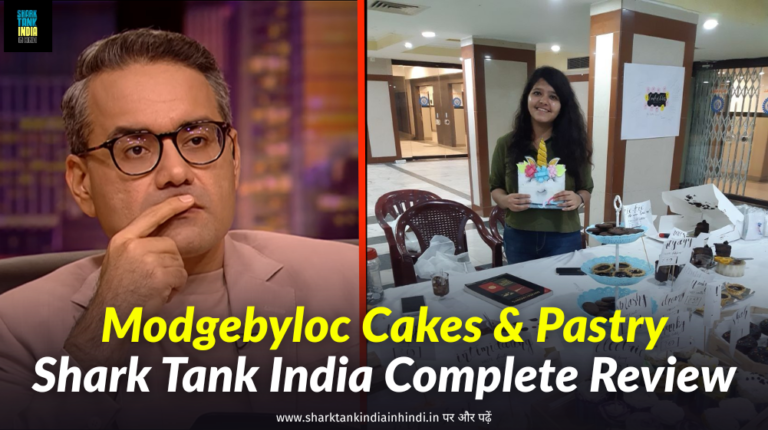 Modgebyloc Cakes & Pastry Shark Tank India