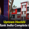 Uptown Hostels Shark Tank India