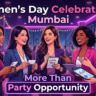 Women’s Day Celebration Mumbai WEE More Than Party Opportunity Event