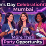 Women’s Day Celebration Mumbai_ WEE More Than Party Opportunity Event